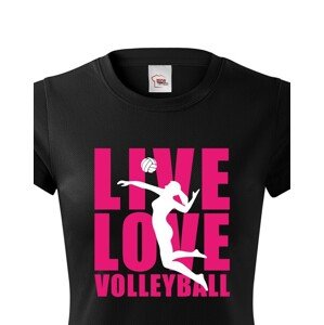 Dámské tričko Live Love Volleyball - ideální volejbalové triko