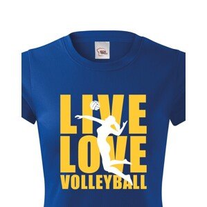 Dámské tričko Live Love Volleyball - ideální volejbalové triko