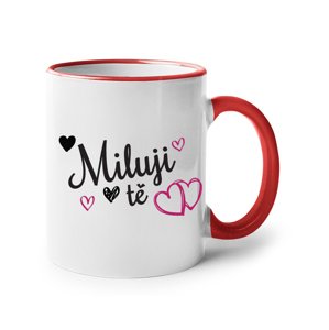 Hrneček Miluji tě -  ideálny dárek