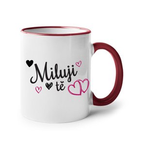 Hrneček Miluji tě -  ideálny dárek