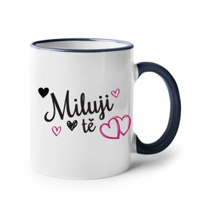 Hrneček Miluji tě -  ideálny dárek