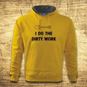 Mikina s kapucňou s motívom I do the dirty work