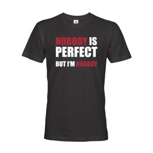 Pánské tričko s vtipným potiskem Nobody is perfect - skvělý dárek