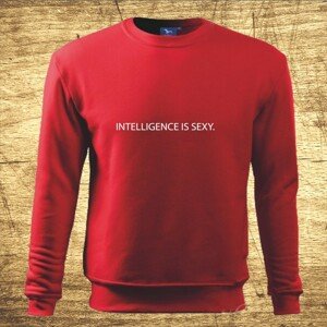 Mikina s motívom Intelligence is sexy