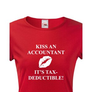 Dámské tričko pro účetní Kiss an accountant. It´s TAX – deductible!