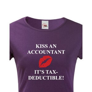 Dámské tričko pro účetní Kiss an accountant. It´s TAX – deductible!