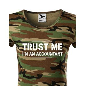 Dámské triko pro účetní Trust me, I´m an accountant