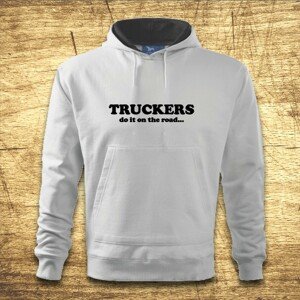 Mikina s kapucňou s motívom Truckers – do it on the road...