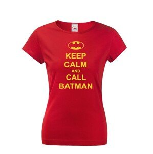 Dámske tričko s motívom Keep calm and call Batman.