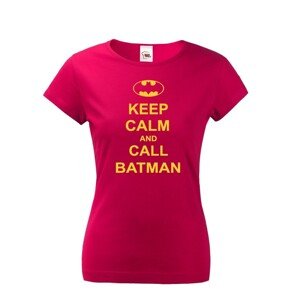Dámske tričko s motívom Keep calm and call Batman.