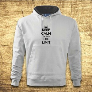 Mikina s kapucňou s motívom Keep calm – The sky is the limit.