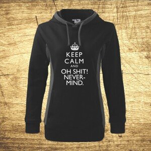 Dámska mikina s motívom Keep calm and oh shit!.