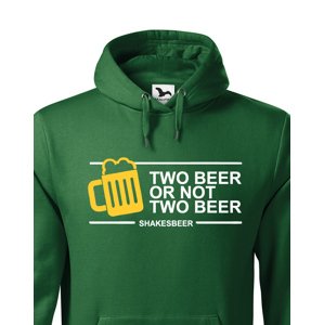Pánská mikina Two beer or not two beer - ideální dárek