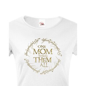Vtipné tričko pro maminky Tričko One Mom to Rule Them All