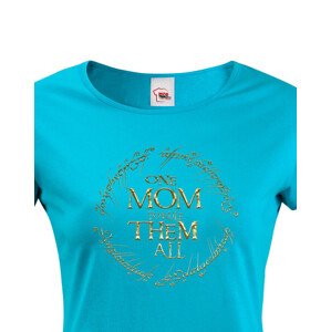 Vtipné tričko pro maminky Tričko One Mom to Rule Them All