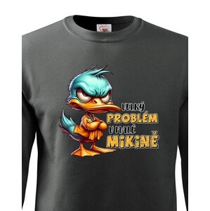 Dětská vtipná mikina s kačerem nápisem Velký problém v malé mikině