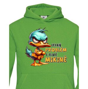 Dětská vtipná mikina s kačerem nápisem Velký problém v malé mikině