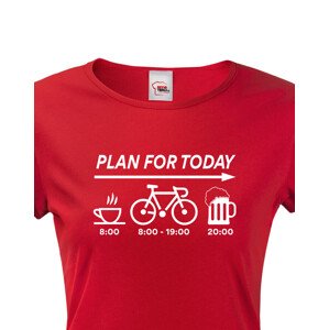 Dámské tričko Plans for Today - ideální dárek pro cyklistu