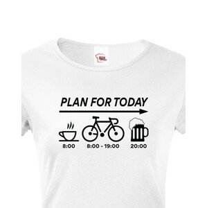 Dámské tričko Plans for Today - ideální dárek pro cyklistu