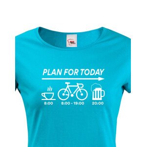 Dámské tričko Plans for Today - ideální dárek pro cyklistu