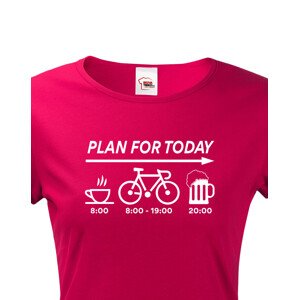 Dámské tričko Plans for Today - ideální dárek pro cyklistu