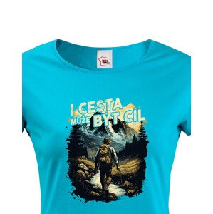 Dámské triko s citátem I cesta může být cíl