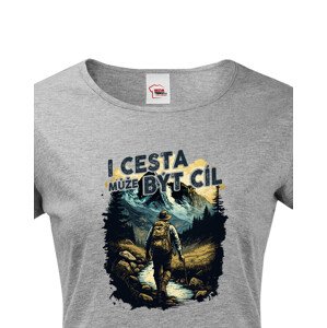 Dámské triko s citátem I cesta může být cíl