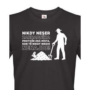 Pánské tričko – Nikdy neser zahradníka