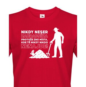 Pánské tričko – Nikdy neser zahradníka