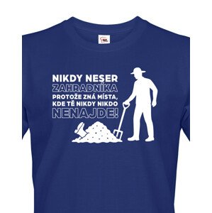 Pánské tričko – Nikdy neser zahradníka