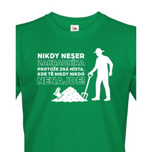 Pánské tričko – Nikdy neser zahradníka