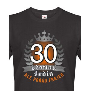 Pánské  tričko k 30. narozeninám - ideální dárek k 30. narozeninám
