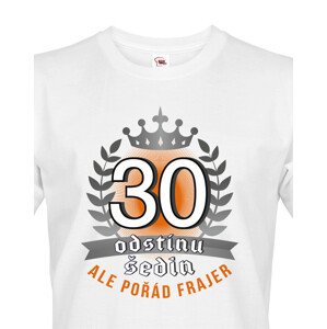 Pánské  tričko k 30. narozeninám - ideální dárek k 30. narozeninám