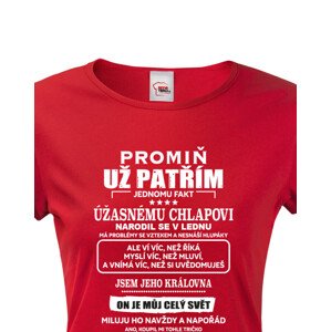 Dámské tričko s vtipným potiskem jsem jeho královna - skvělý dárek