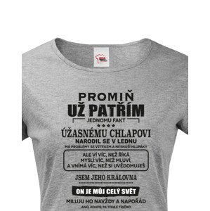 Dámské tričko s vtipným potiskem jsem jeho královna - skvělý dárek