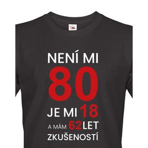 Pánské  tričko k 80. narozeninám - ideální dárek k 80. narozeninám