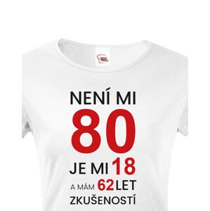 Dámské tričko k 80. narozeninám - skvělý dárek k 80. narozeninám