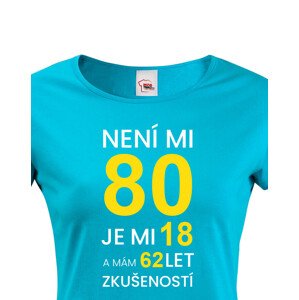 Dámské tričko k 80. narozeninám - skvělý dárek k 80. narozeninám