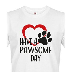 Pánské tričko Have a pawsome day