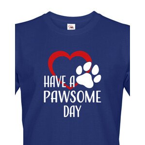 Pánské tričko Have a pawsome day