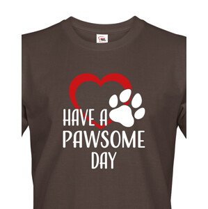 Pánské tričko Have a pawsome day