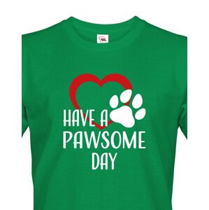 Pánské tričko Have a pawsome day