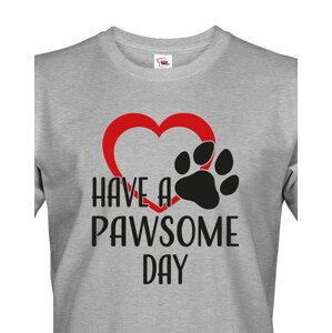 Pánské tričko Have a pawsome day