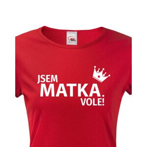 Dámské tričko Jsem matka vole - s dopravou jen za 46 Kč