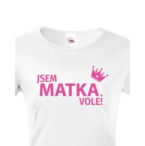 Dámské tričko Jsem matka vole - s dopravou jen za 46 Kč