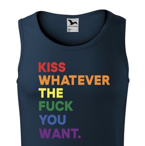 Pánské tričko s potiskem  Kiss whatever the fuck you want - LGBT tričko