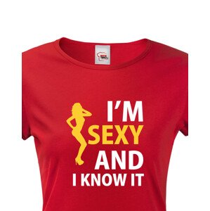 Dámské tričko I´m sexy and I know it - ideální dárek pro sexy kočku