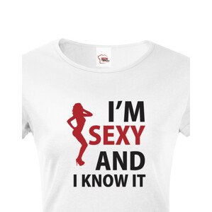 Dámské tričko I´m sexy and I know it - ideální dárek pro sexy kočku