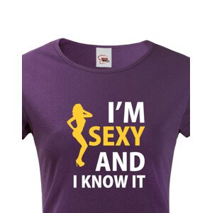 Dámské tričko I´m sexy and I know it - ideální dárek pro sexy kočku
