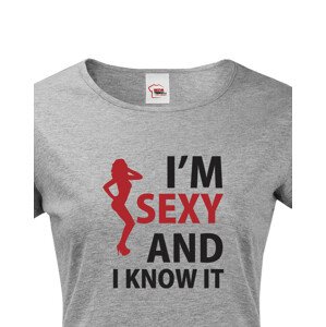 Dámské tričko I´m sexy and I know it - ideální dárek pro sexy kočku